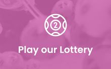 Sign up to play our Hospice Lottery. Play our Lottery